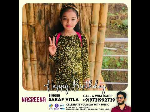 Happy Birthday Nasreena | Beary Wishes Song | Singer Saraf Vitla | Order WhatsApp +919731992739