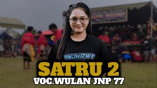 Download lagu SATRU 2 VERSI JARANAN VOC WULAN JNP 77 TUNGGUL WUL... mp3