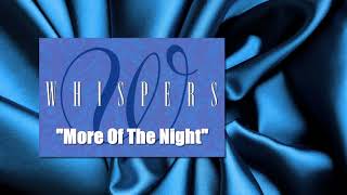 Whispers - &quot;More Of The Night&quot; w-HQ Audio (1990)