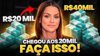O SEGREDO PARA DOBRAR R$20 MIL RAPIDAMENTE