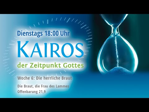 Woche 6  - Die herrliche Braut – zwei prophetische Texte