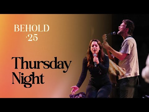 Behold 25 - Thursday Night