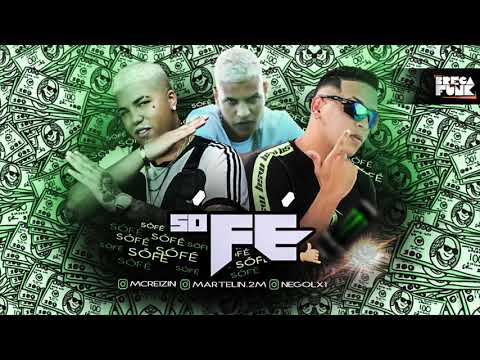 MC REZIN ,NEGO LX E MARTILIN - só fé   música nova