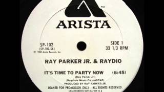 Ray Parker Jr & Raydio - It's Time To Party Now (Dj ''S'' Remix)