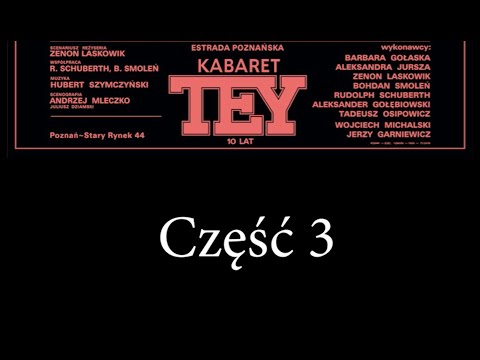 Kabaret Tey®   “Na granicy “- 1981 rok. Część 3