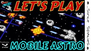 Mobile Astro (PC) Let's Play