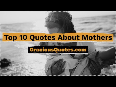 66 Inspiring Mother’s Love Quotes (HEARTFELT)