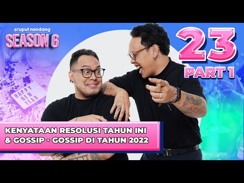 2022 RECAP! (part 1) - Sruput Nendang S6 E23