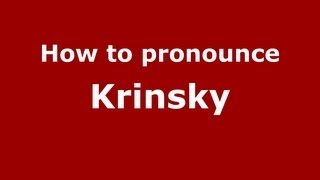 How to pronounce Krinsky
