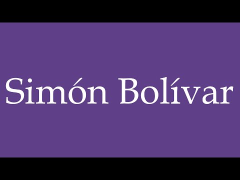 How To Pronounce ''Simón Bolívar'' Correctly in Spanish
