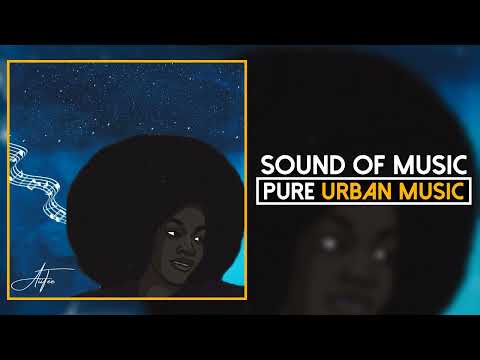Aiitee - Sound of Music | Pure Urban Music