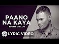 Paano Na Kaya Bugoy Drilon Lyrics
