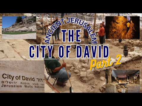 City of David National Park, Jerusalem (Part 2)