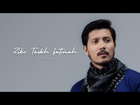 Fattah Amin - Zikir Tasbih Fatimah (Official Music Video)