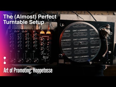 The (Almost) Perfect Turntable Setup | Hoppetosse