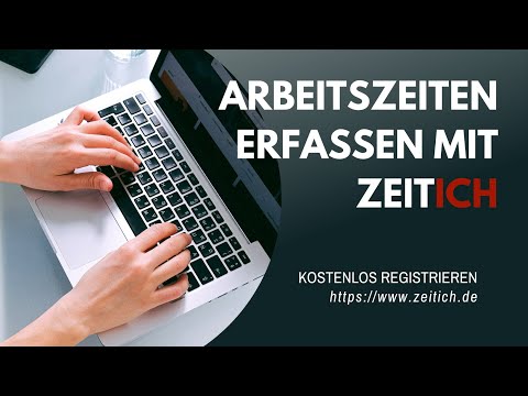 zeitICH: Effiziente Arbeitszeiterfassung und so gehts!