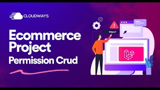 Ecommerce Series - Permissions CRUD - Episode 10