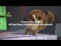 All Hail King Julien - I Love Your Toes  - Lyrics