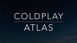 Coldplay - Atlas (Lyrics/Tradução/Legendado)(HQ)