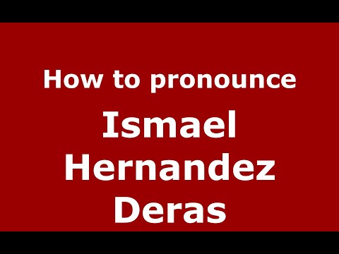 How to pronounce Ismael Hernandez Deras (Mexico/Mexican Spanish) - PronounceNames.com