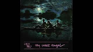 Trio - My Sweet Angel
