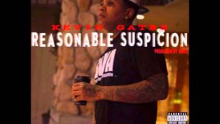 Kevin Gates - Reasonable Suspicion