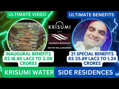 Krisumi Waterside Residences Sector 36A, Gurugram Ultimate Benefits from Rs 44.69 Lacs to 3.29 Crore