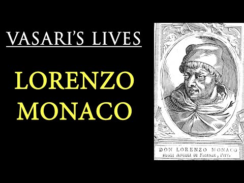 Lorenzo Monaco - Vasari Lives of the Artists