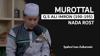 Download lagu Murottal Quran Surat Ali Imran 190-195 Lagu Rost l Syahrul Ivan Zulkarnain Rubaiyat mp3