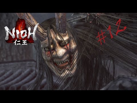 NIOH - Gameplay Walkthrough Part 12 [1080p HD 60FPS]