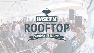 Base FM Rooftop Series: The Launch Party