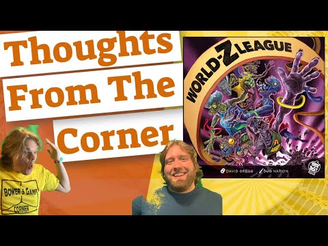 World-Z League - Thoughts From The Corner Review