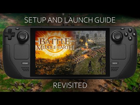 Battle for Middle Earth on Steam Deck - Installation guide and tips revisited (All in one Launcher)
