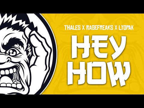 [Bounce] Thales x Ragefreaks x Lyopak - Hey How (Original Mix)