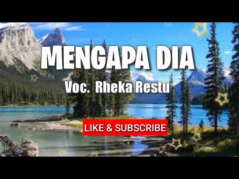 Mengapa Dia (Lirik)_Rheka Restu #laguhits @pratista music