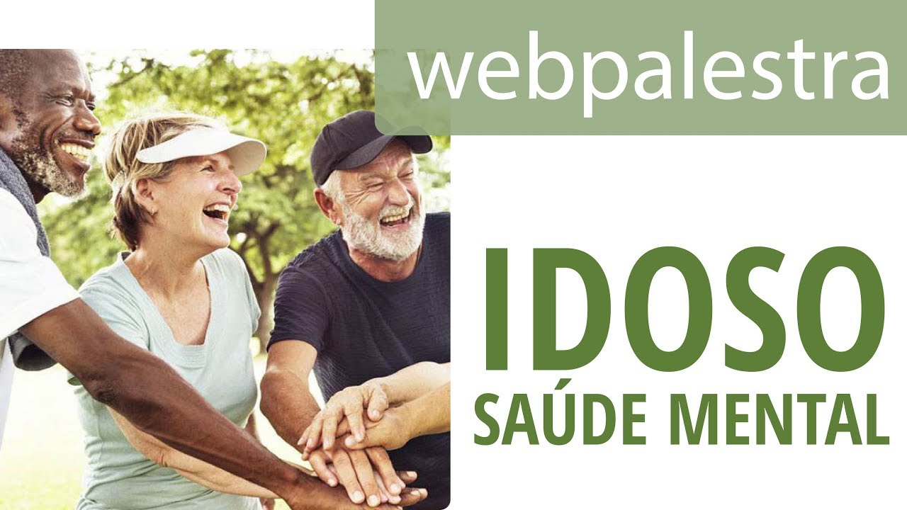 Webpalestra - Saúde mental do idoso na Atenção Primária à Saúde