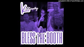 KShiesty x Bless The Booth (Remix)