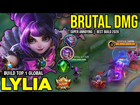 LYLIA BEST BUILD 2026 | BUILD TOP 1 GLOBAL LYLIA GAMEPLAY | MOBILE LEGENDS✓