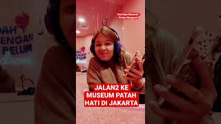Download lagu SERU BANGET DI MUSEUM PATAH HATI JAKARTA mp3 Download lagu SERU BANGET DI MUSEUM PATAH HATI JAKARTA mp3