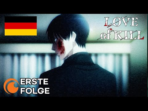 Love of Kill - Folge 1 (Deutsch/Ger Dub)