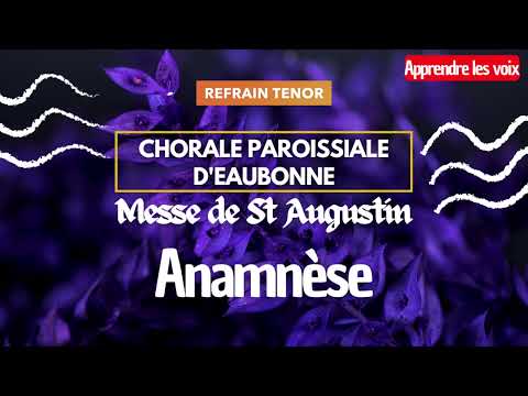 Anamnèse | Messe de Saint Augustin • Apprendre les voix en polyphonie