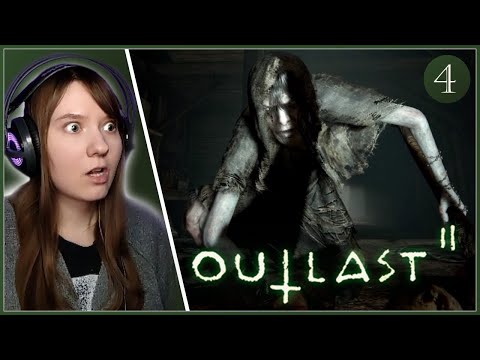 HELP IT'S TOO SCARY! - Outlast 2 Blind Playthrough | Part 4