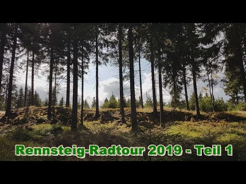Rennsteig-Radweg 2019 - Teil 1