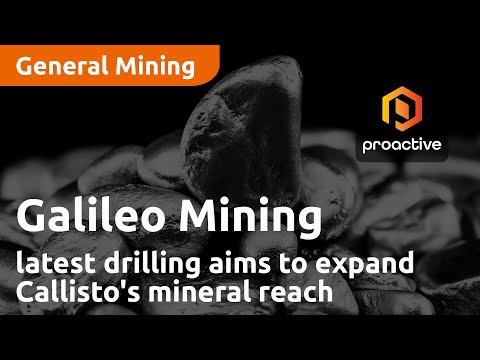 Galileo Mining's latest drilling aims to expand Callisto's mineral reach