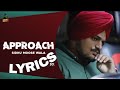 Approach (Lyrics) - Sidhu Moosewala | Game Changerz