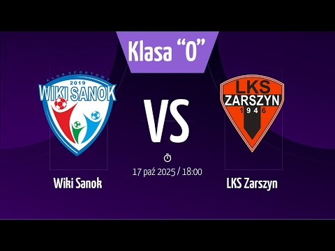 K.S. Wiki Sanok - LKS Zarszyn | Klasa "O" Krosno