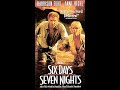 Opening To Six Days Seven Nights 1998 VHS