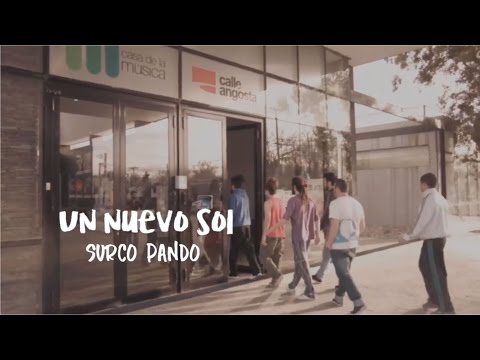 Surco Pando - Un Nuevo Sol (Video Oficial)