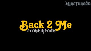BACK 2 ME [ ERASERHEADS ] KARAOKE | MINUS ONE