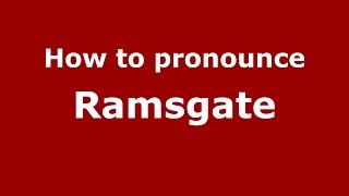 How to pronounce Ramsgate